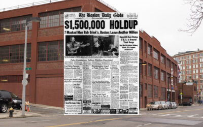 North End History: The Brink’s Heist